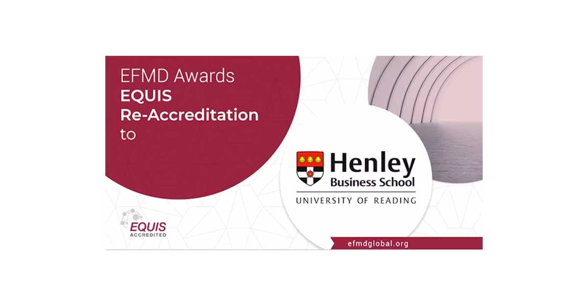 Henley Business School awarded five-year EQUIS re-accreditation