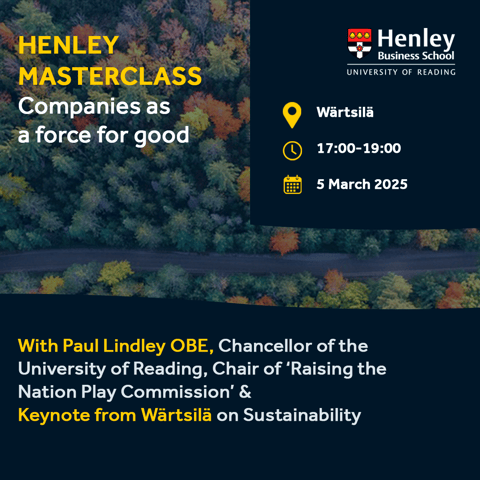 Henley Masterclass: Companies as a force for good