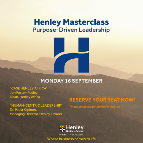 Henley Masterclass: Purpose-driven Leadership