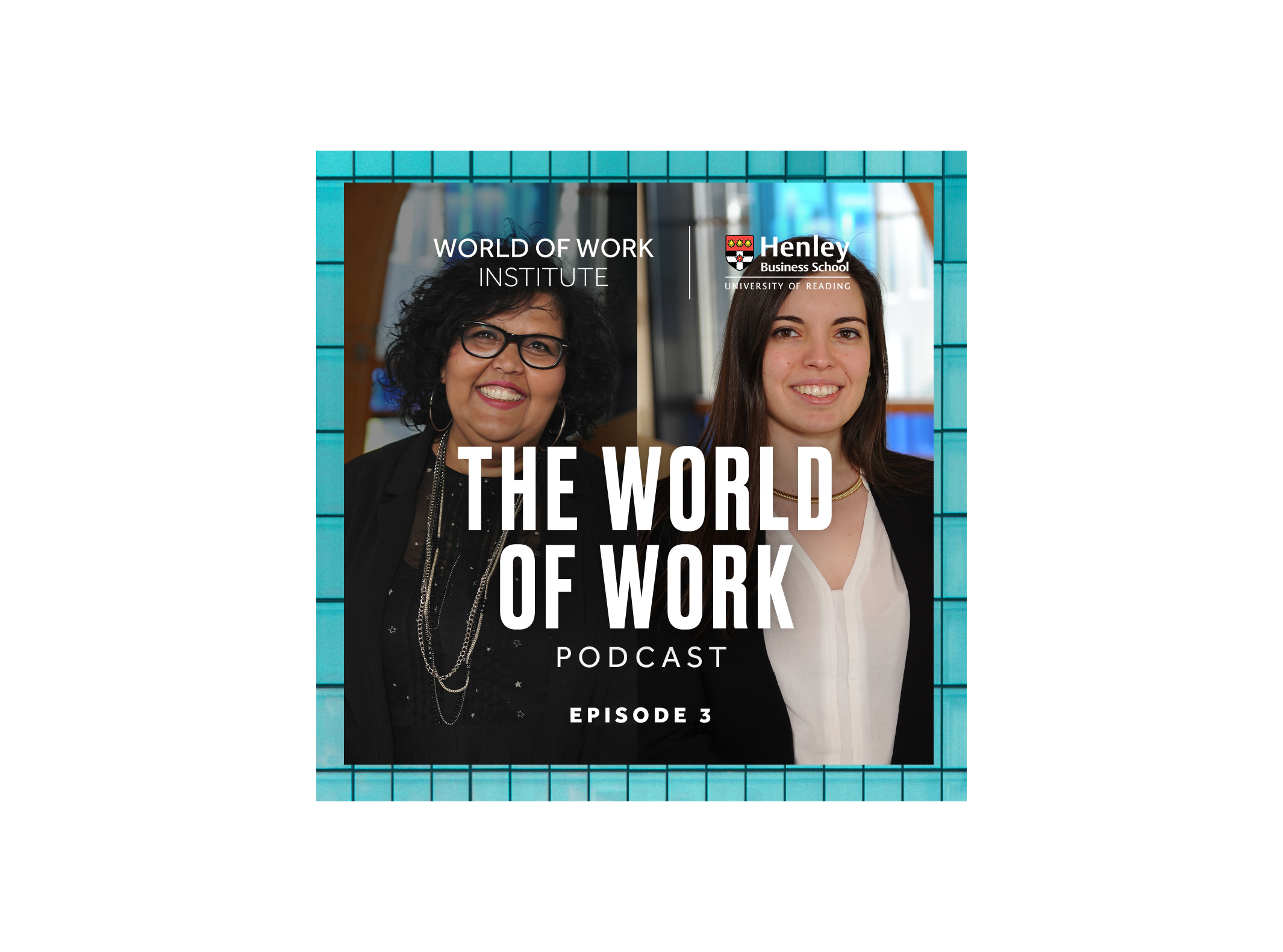 The World of Work Podcast - Episode 3: Can we be trusted to work flexibly?